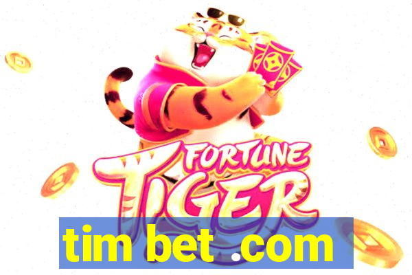 tim bet .com